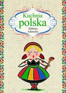 Okładka: Elżbieta Adamska - Kuchnia polska