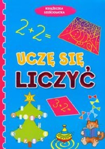 Okładka: Anna Wiśniewska - Uczę się liczyć. Książeczka sześciolatka