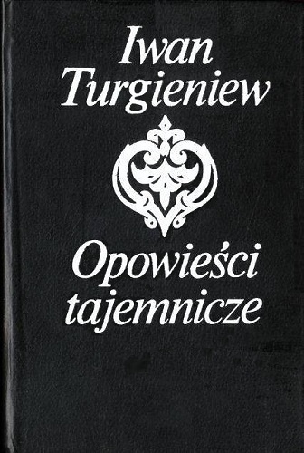 Okładka: Iwan Turgieniew - Opowieści tajemnicze