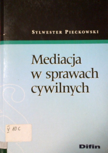 Okładka: Sylwester Pieckowski - Mediacja w sprawach cywilnych