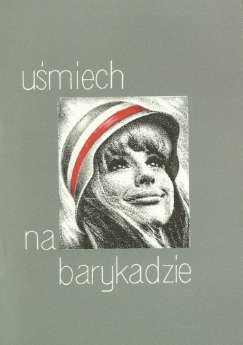 Okładka: Halina Cieszkowska - Uśmiech na barykadzie