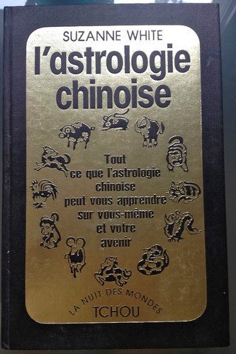 Okładka: Suzanne White - L'astrologie chinoise