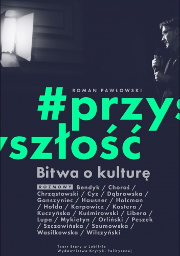 Okładka: Roman Pawłowski - #przyszłość. Bitwa o kulturę