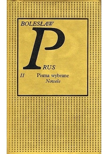 Okładka: Bolesław Prus - Pisma wybrane. Tom 2. Nowele