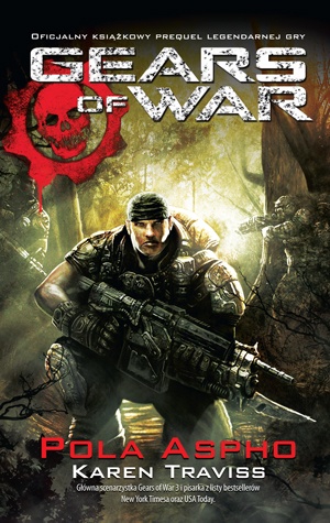 Okładka: Karen Traviss - Gears of War: Pola Aspho