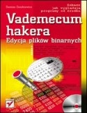 Okładka: Damian Daszkiewicz - Vademecum hakera. Edycja plików binarnych
