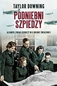 Okładka: Taylor Downing - Podniebni szpiedzy