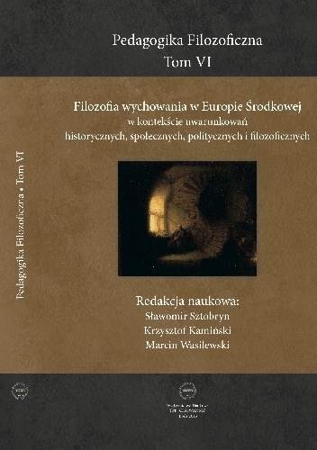 Okładka: Sławomir Sztobryn - Filozofia wychowania w Europie Środkowej w kontekście uwarunkowań historycznych, społecznych, politycznych i filozoficznych