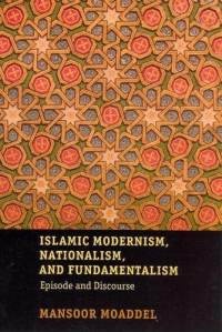 Okładka: Mansoor Moaddel - Islamic modernism, nationalism, and fundamentalism: episode and discourse