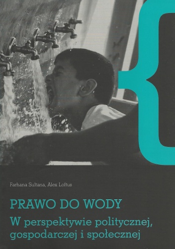 Okładka: Farhana Sultana - Prawo do wody w perspektywie politycznej, gospodarczej i społecznej
