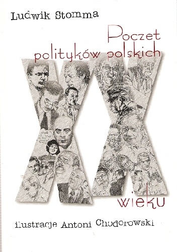 Okładka: Ludwik Stomma - Poczet polityków polskich XX wieku