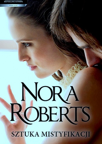 Okładka: Nora Roberts - Sztuka mistyfikacji