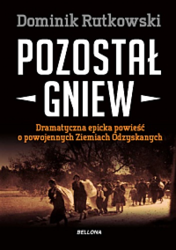 Okładka: Dominik Rutkowski - Pozostał gniew