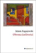 Okładka: Adam Zagajewski - Obrona żarliwości