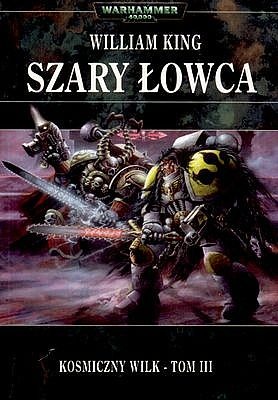 Okładka: William King - Szary Łowca