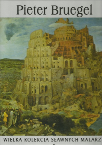 Okładka:  praca zbiorowa - Pieter Bruegel między 1525 a 1530-1569