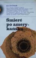 Okładka: Gerold Frank - Śmierć po amerykańsku