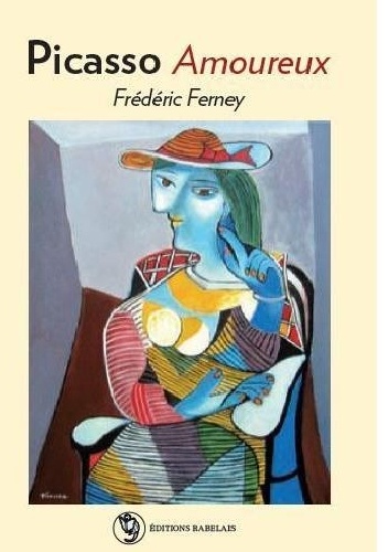 Okładka: Frédéric Ferney - Picasso amoureux