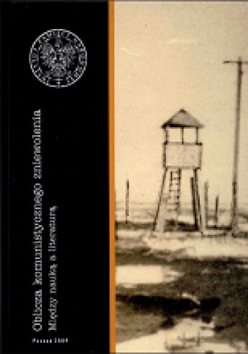 Okładka: Krzysztof Brzechczyn - Oblicza komunistycznego zniewolenia: między nauką a literaturą