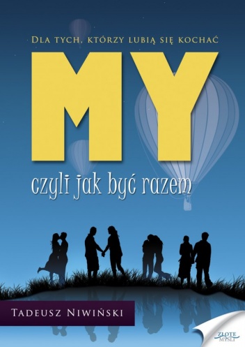 Okładka: Tadeusz Niwiński - My czyli jak być razem