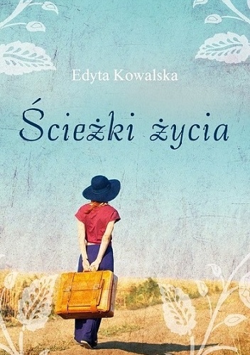 Okładka: Edyta Kowalska - Ścieżki życia