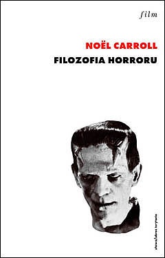 Okładka: Noël Carroll - Filozofia horroru