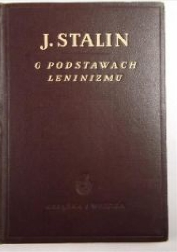 Okładka: Józef Stalin - O podstawach leninizmu