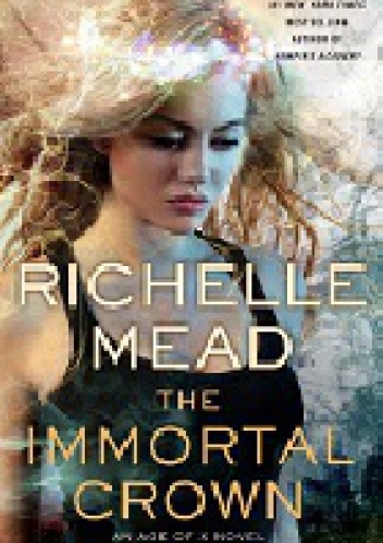 Okładka: Richelle Mead - The Immortal Crown
