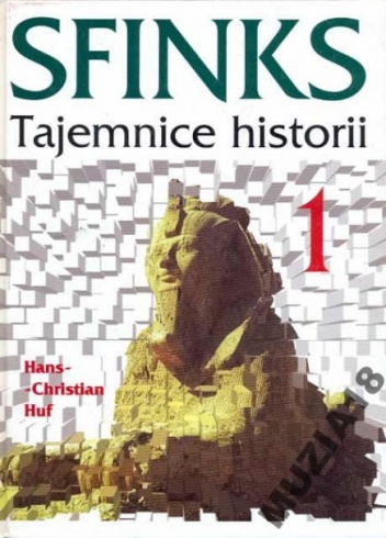 Okładka: Hans Christian Huf - Sfinks. Tajemnice historii.1