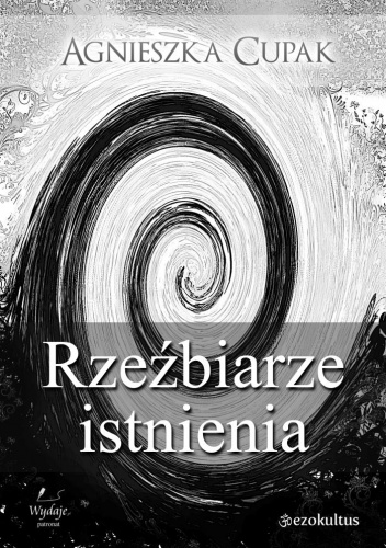 Okładka: Agnieszka Cupak - Rzeźbiarze istnienia