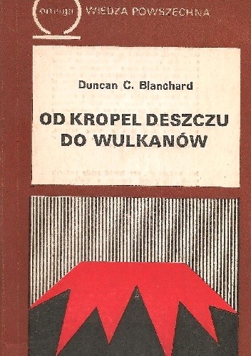 Okładka: Duncan C. Blanchard - Od kropel deszczu do wulkanów