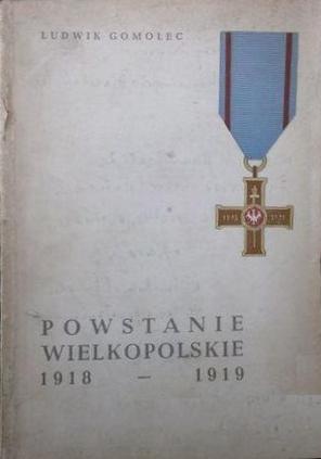 Okładka: Ludwik Gomolec - Powstanie Wielkopolskie 1918-1919