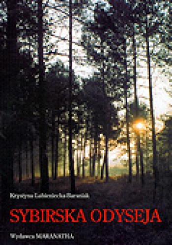 Okładka: Krystyna Lubieniecka-Baraniak - Sybirska odyseja