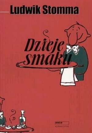 Okładka: Ludwik Stomma - Dzieje smaku