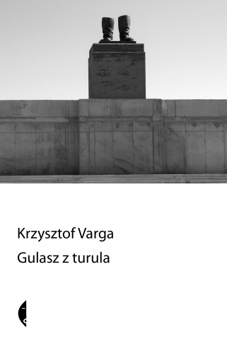 Okładka: Krzysztof Varga - Gulasz z turula