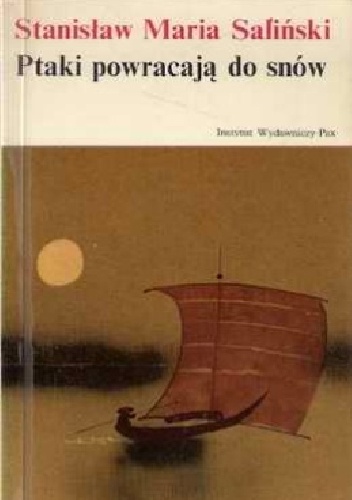 Okładka: Stanisław Maria Saliński - Ptaki powracają do snów