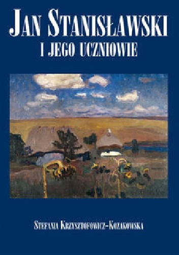 Okładka: Stefania Krzysztofowicz-Kozakowska - Jan Stanisławski i jego uczniowie