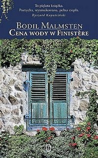 Okładka: Bodil Malmsten - Cena wody w Finistère