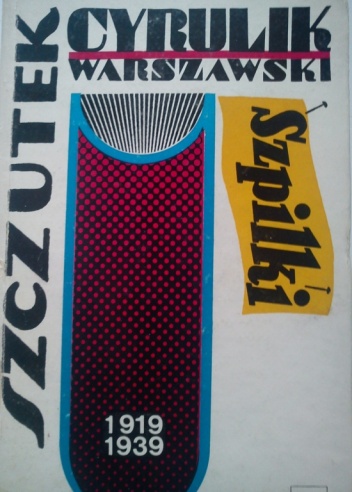 Okładka: Eryk Lipiński - Szczutek Cyrulik warszawski Szpilki. 1919-1939
