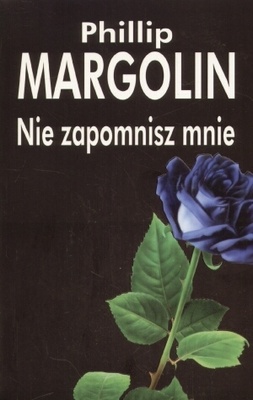 Okładka: Phillip M. Margolin - Nie zapomnisz mnie