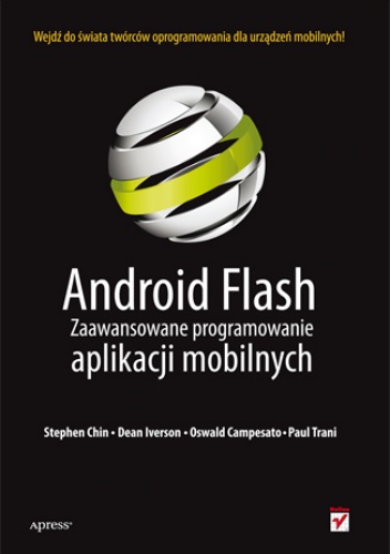 Okładka: Stephen Chin - Android Flash. Zaawansowane programowanie aplikacji mobilnych