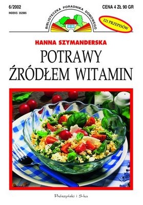 Okładka: Hanna Szymanderska - Potrawy źródłem witamin