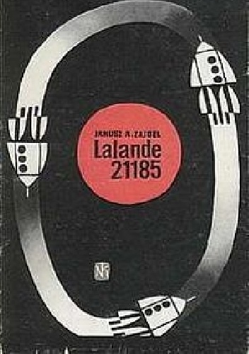 Okładka: Janusz Andrzej Zajdel - Lalande 21185