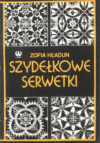 Zofia Hładun - Szydełkowe serwetki