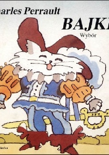 Okładka: Charles Perrault - Bajki. Wybór
