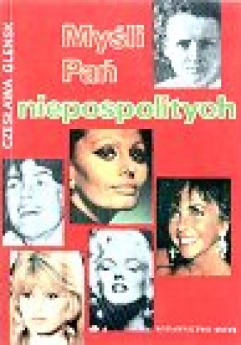 Okładka: Czesława Glensk - Myśli Pań niepospolitych - aforyzmy, maksymy, sentencje