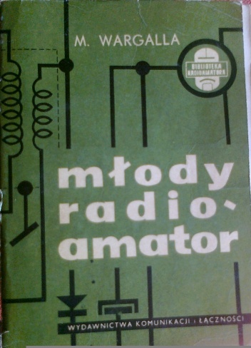 Okładka: Mieczysław Wargalla - Młody radioamator