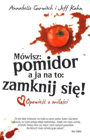 Okładka: Annabelle Gurwitch - Mówisz: pomidor a ja na to: zamknij się!