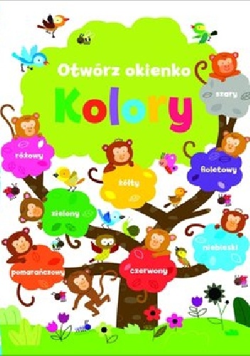 Okładka: Felicity Brooks - Otwórz okienko. Kolory