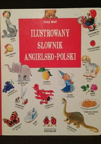 Tony Wolf - Ilustrowany słownik angielsko-polski